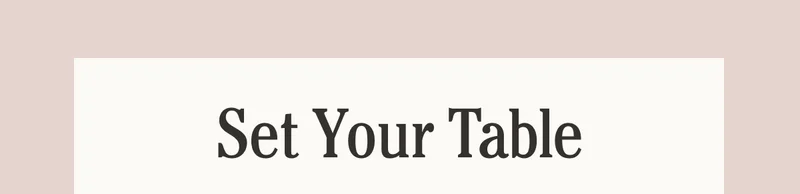 Set Your Table