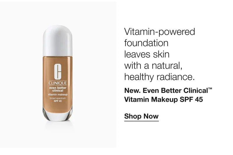Vitamin-powered foundation leaves skin with a natural, healthy radiance. | New. Even Better Clinical™ Vitamin Makeup SPF 45 | Shop Now
