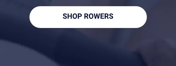 Shop Rowers