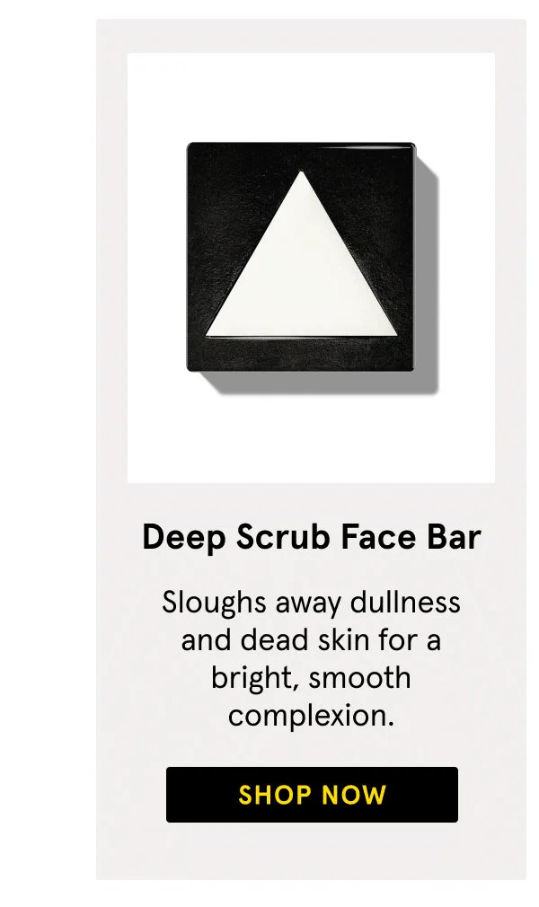 Deep Scrub Face Bar - SHOP NOW