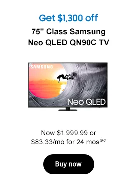 Get $1,300 off
75in Class Samsung Neo QLED QN90C TV Now $1,999.99 or $83.33/mo for 24 mos⊕σ Buy now