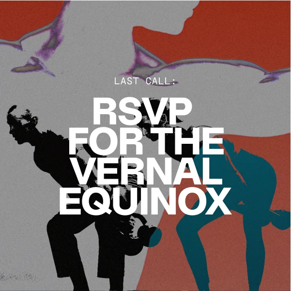 RSVP For The Vernal Equinox