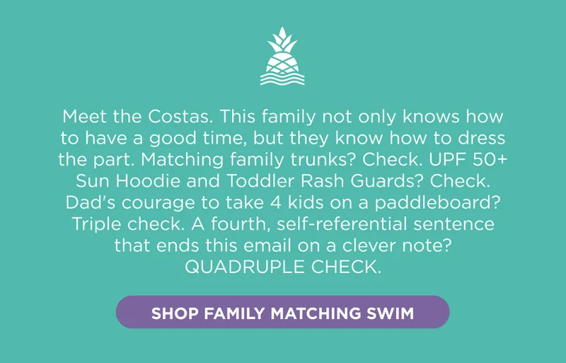 Family Matching Trunks? Check.