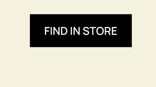 FIND IN STORE