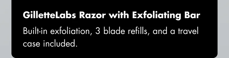 GilletteLabs Razor with Exfoliating Bar – Built-in exfoliation, 3 blade refills, and a travel case included.