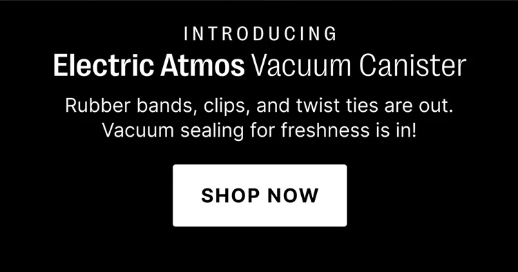 Introducing Electric Atmos Vacuum Canister - Shop Now