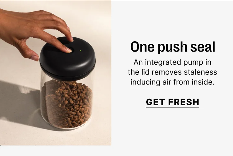 One push seal - get fresh