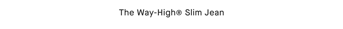 The Way-High® Slim Jean