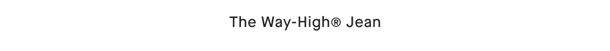The Way-High® Jean