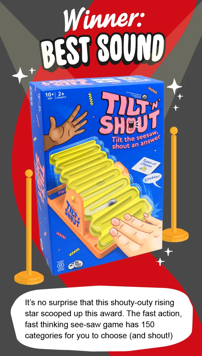 Winner of Best Sound: Tilt 'n' Shout