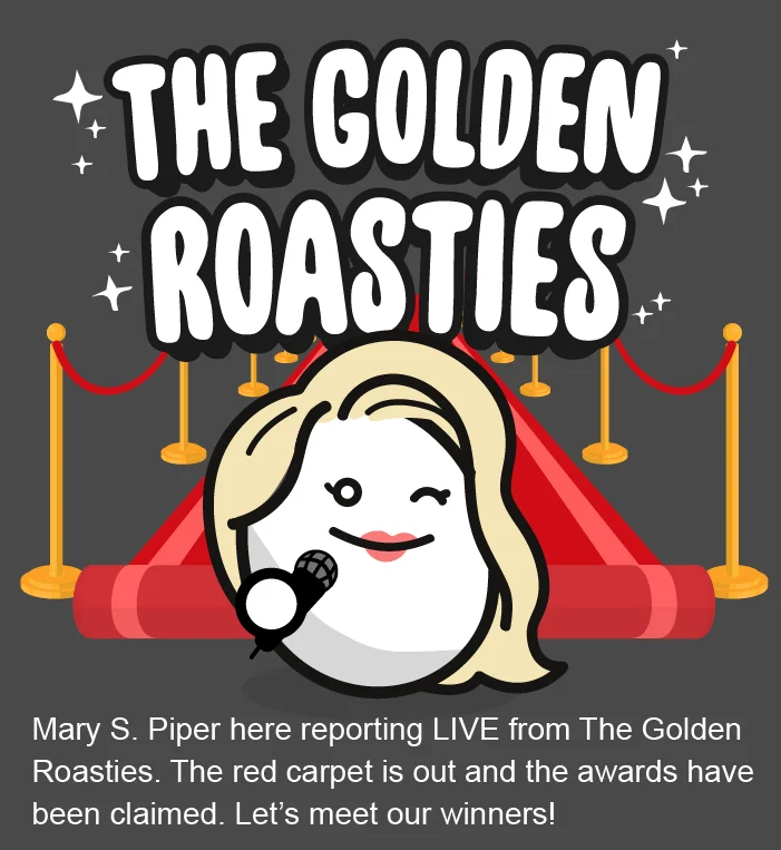 The Golden Roasties