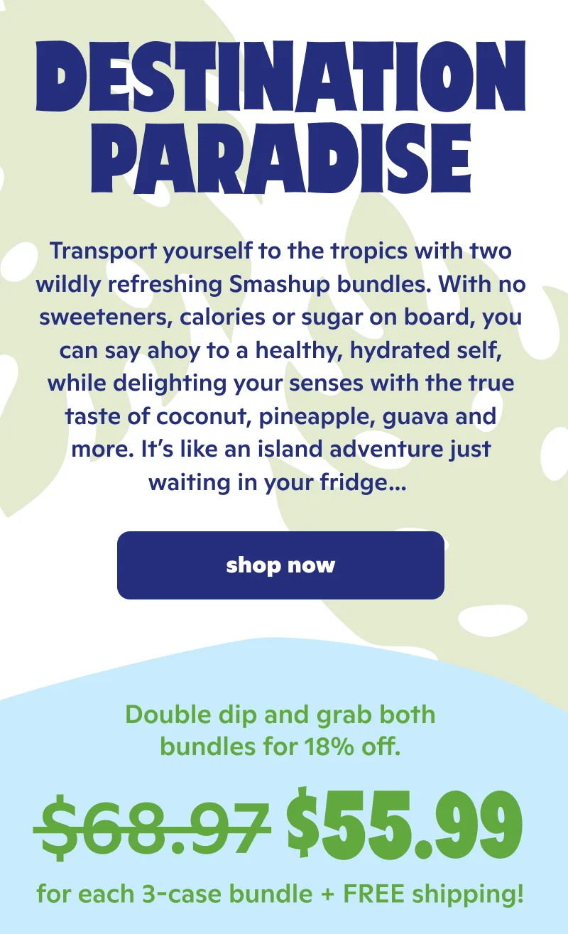 Destination Paradise! Double dip and grab both bundles for 18% off