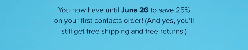 You have until June 26