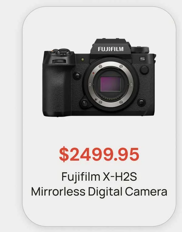 $2499.95 Fujifilm X-H2S Mirrorless Digital Camera