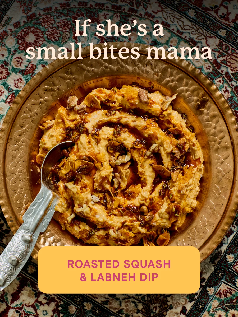 If she's a small bites mama: roasted squash & labneh dip