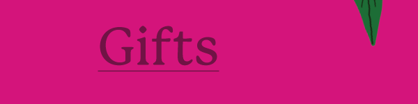 Gifts