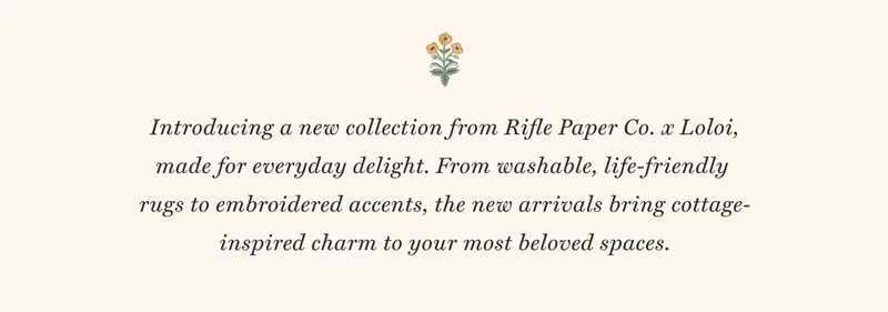 Introducing a new collection from Rifle Paper Co. x Loloi