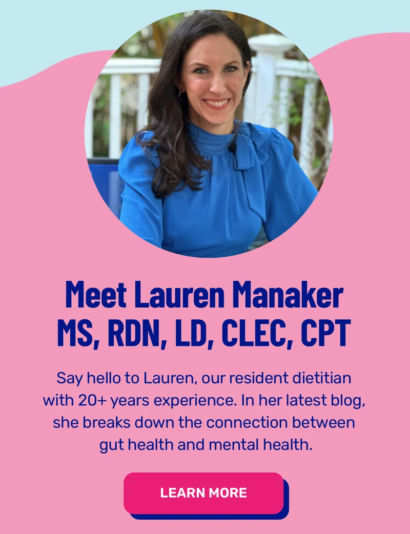 Meet Lauren Manaker, our resident dietitian
