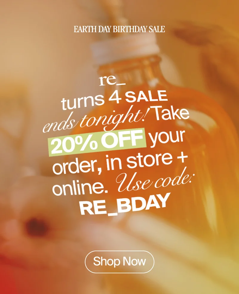 re_ turns three today! Thank you for your continued support. To show our appreciation, take 10% OFF your order today, in store+ online. Use code :  RE_BDAY