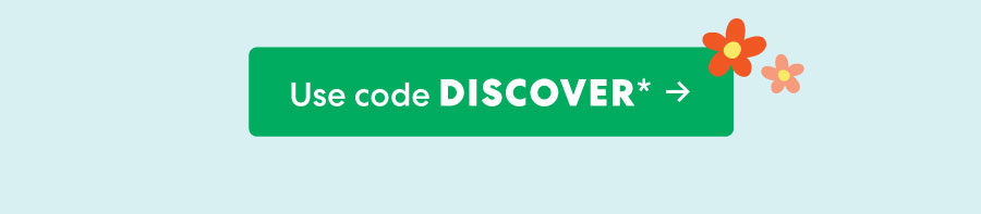 Use code DISCOVER ->