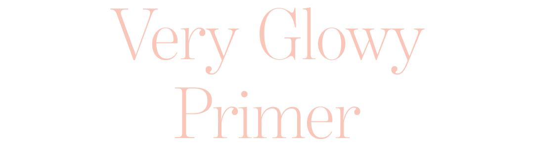 Very Glowy Primer