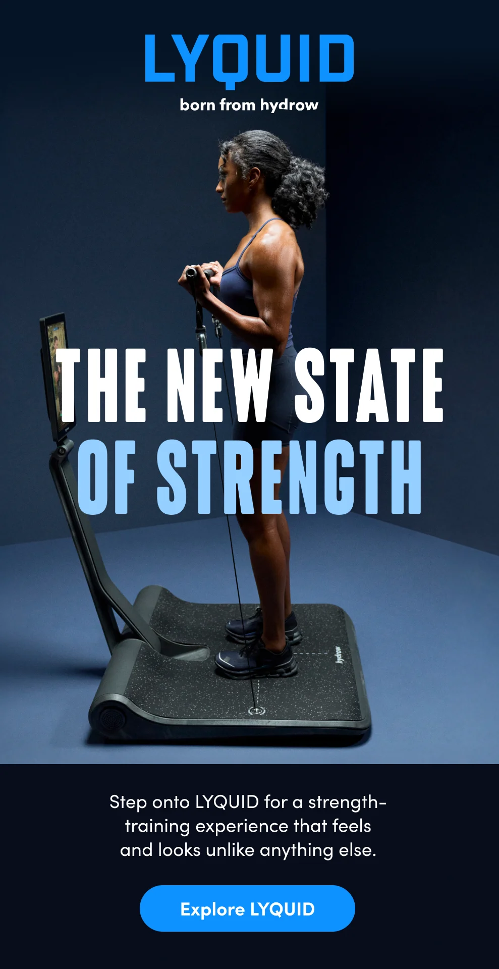 The New State of Strength. Explore LYQUID
