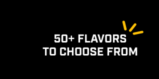 50+ FLAVORS TO CHOOSE FROM
