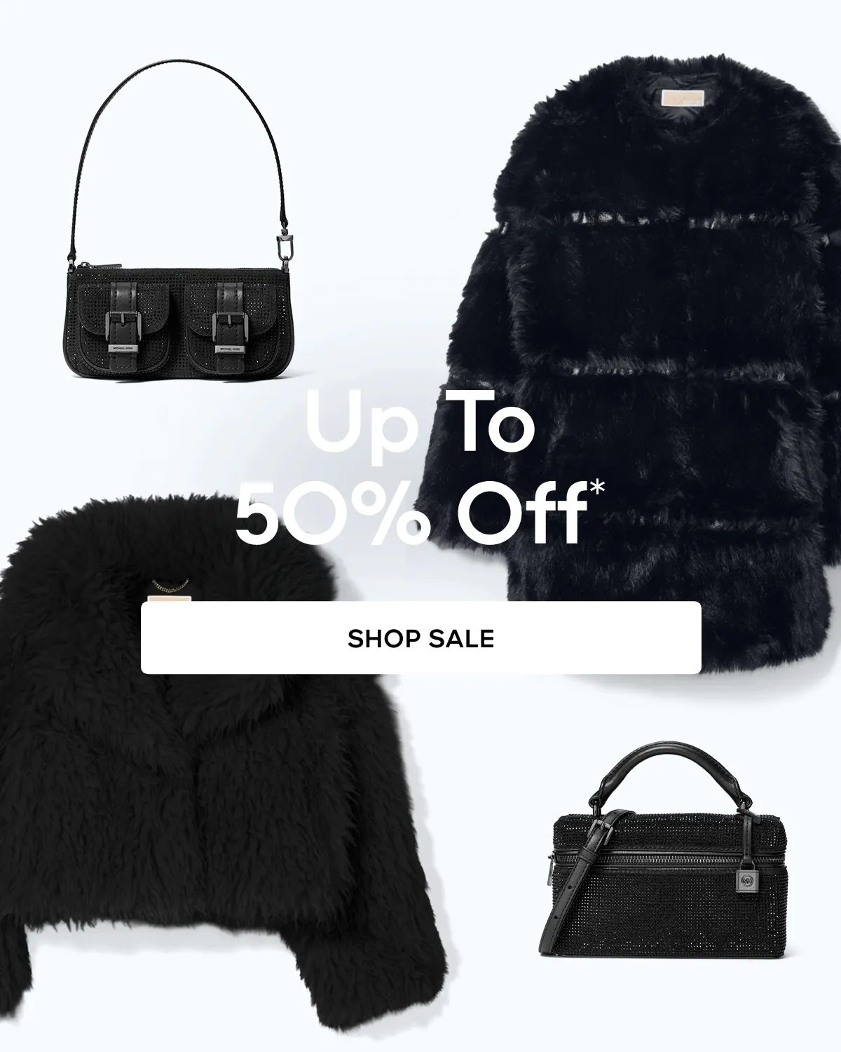 Up To 50% Off* SHOP SALE