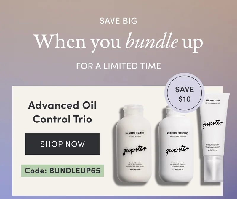 Save big | When you bundle up | For a limited time | Advanced Oil Control Trio | Shop now | Code: BUNDLEUP65 | Save $10