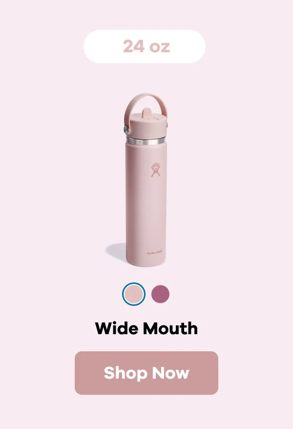 24 oz Wide Mouth | Shop Now