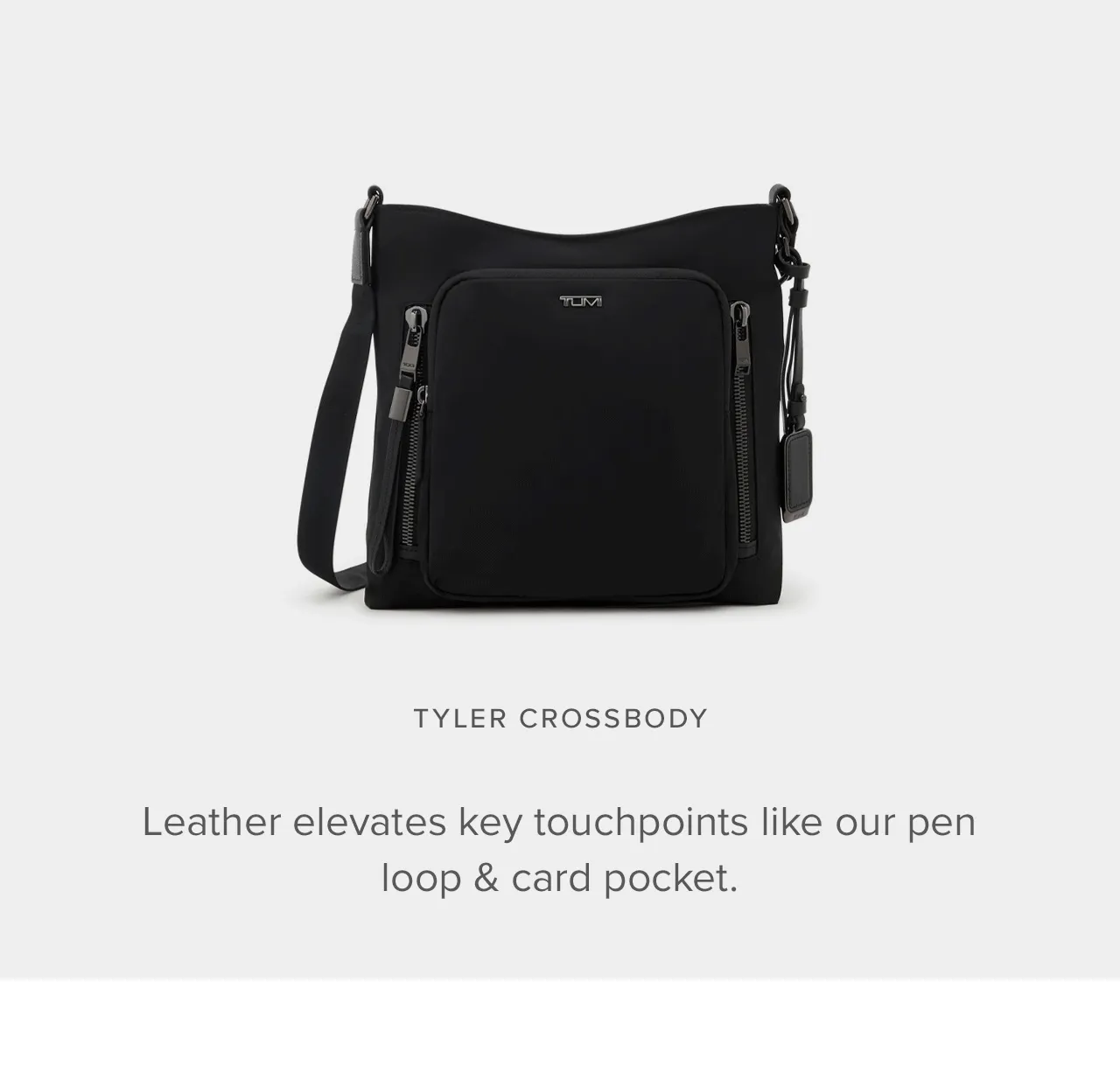 Tyler Crossbody  Leather elevates key touchpoints like our pen loop & card pocket.  Leather pen loop Leather card pocket