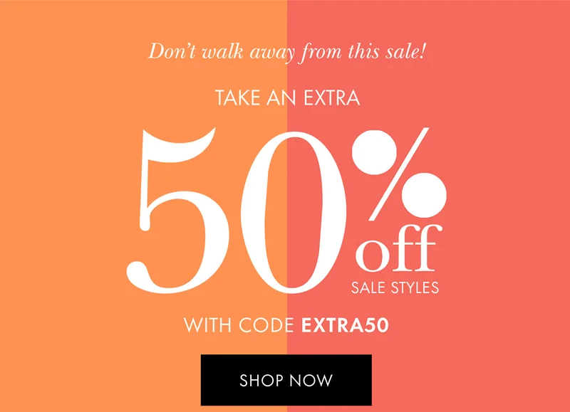 Take An Extra 50% off Sale Styles with code discount code