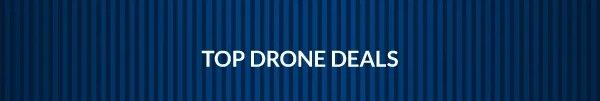 TOP DRONE DEALS