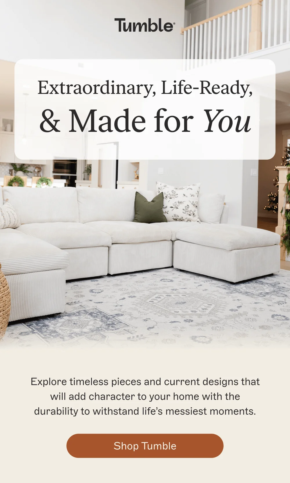 Extraordinary, Life-Ready, & Made for You [Shop Tumble]