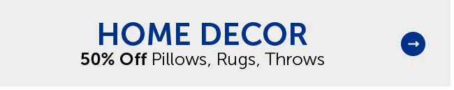 Home Decor - 50% Off Pillows, Rugs, Throws