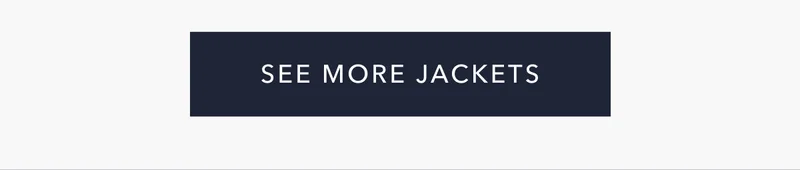 See More Jackets