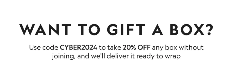 Want to Gift a Box?
