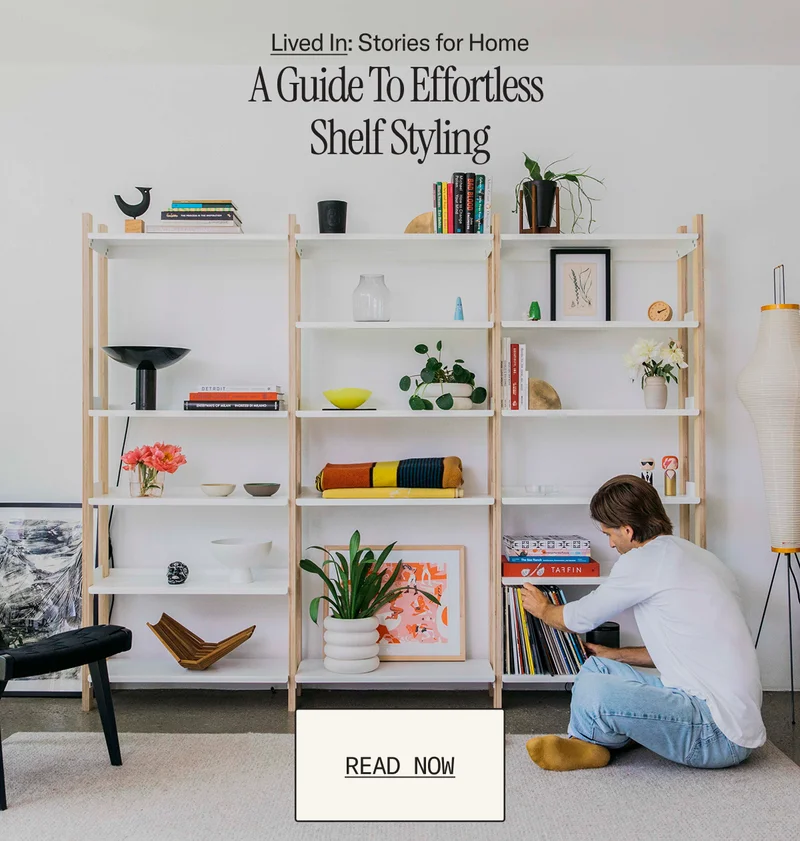 Lived In: A Guide to Effortless Shelf Styling