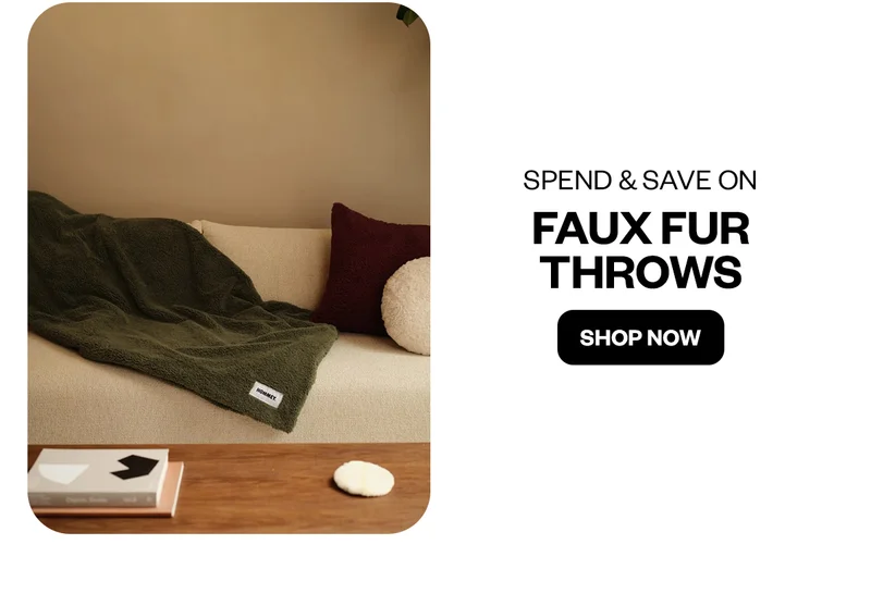 SPEND &. SAVE ON FAUX FUR THROWS