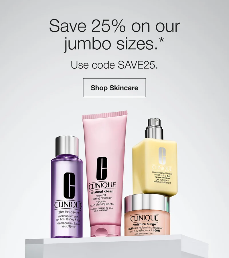Save 25% on our jumbo sizes.* | This is a pretty big deal. | Shop Skincare