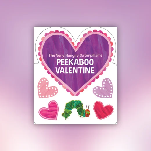 The Very Hungry Caterpillar's Peekaboo Valentine