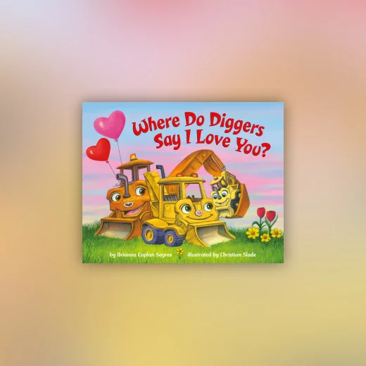 Where Do Diggers Say I Love You?