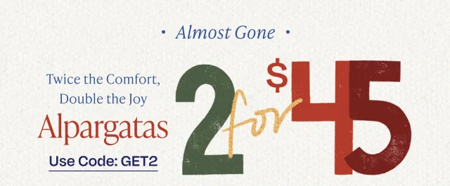Alpargatas 2 for $45
