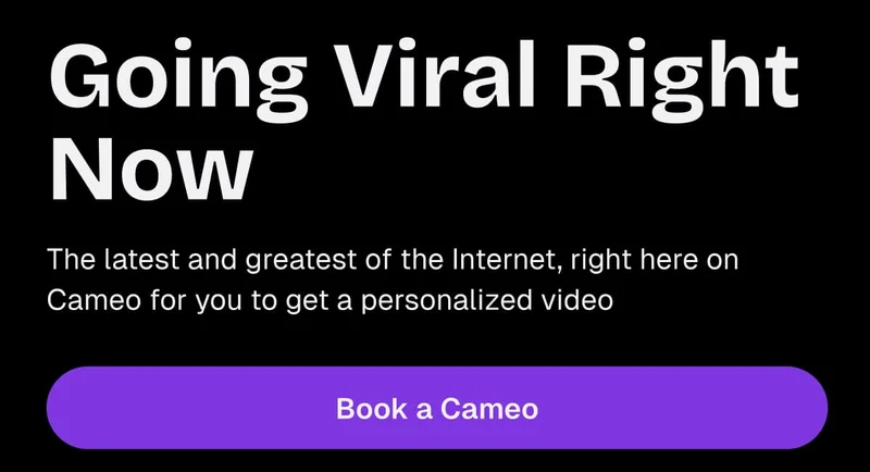 Going Viral Right Now - Book a Cameo