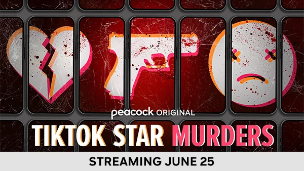 TikTok Star Murders - STREAMING JUNE 25