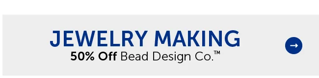 Jewelry Making - 50% Off Bead Design Co.™
