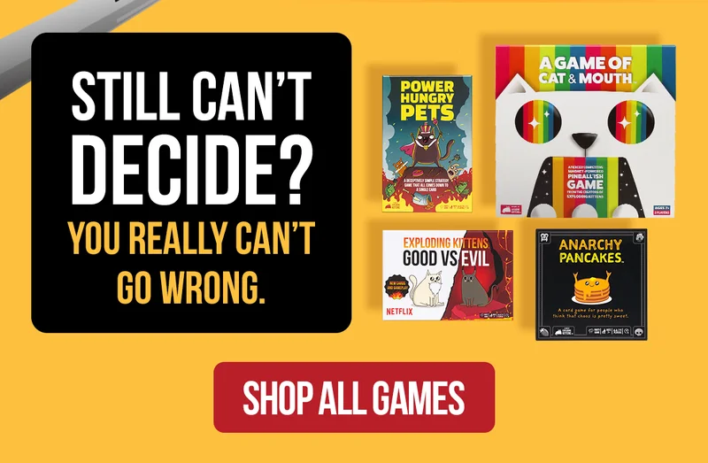 STILL CAN'T DECIDE? YOU REALLY CAN'T GO WRONG. | SHOP ALL GAMES