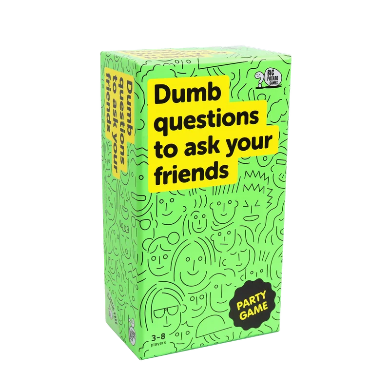 Image of Dumb Questions to Ask Your Friends