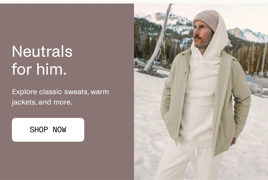 Neutrals For Him