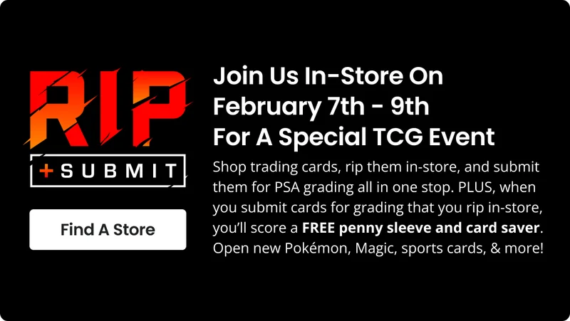 RIP + Submit | Join Us In-Store On February 7th-9th For A Special TCG Event | Find A Store